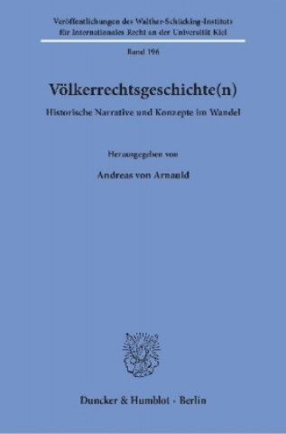 Völkerrechtsgeschichte(n)