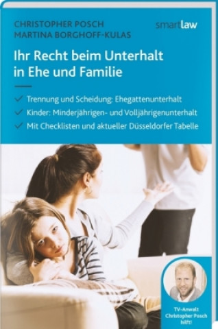 Ihr Recht beim Unterhalt in Ehe und Familie