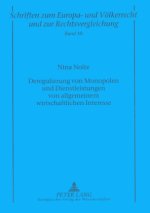 Deregulierung Von Monopolen Und Dienstleistungen Von Allgemeinem Wirtschaftlichen Interesse