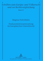 Produzentenverantwortung Im Europaeischen Umweltrecht