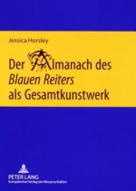 Der Almanach des Â«Blauen ReitersÂ» als Gesamtkunstwerk