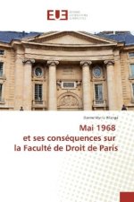 Mai 1968 et ses conséquences sur la Faculté de Droit de Paris