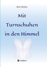 Mit Turnschuhen in den Himmel