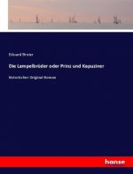 Lampelbruder oder Prinz und Kapuziner