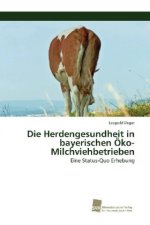 Die Herdengesundheit in bayerischen Öko-Milchviehbetrieben