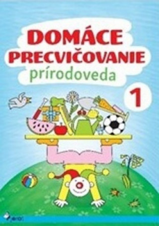 Domáce precvičovanie Prírodoveda 1