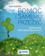 Pomoc i samemu przezyc Poradnik psychoterapeuty