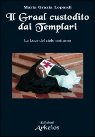 Il Graal custodito dai Templari