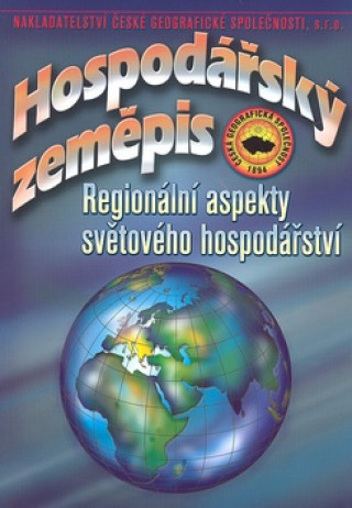 Hospodářský zeměpis - Regionální aspekty světového hospodářství