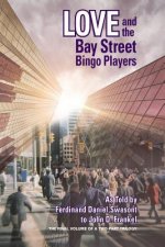 Love and the Bay Street Bingo Players