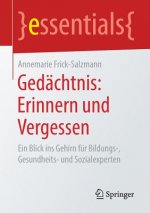 Gedachtnis: Erinnern und Vergessen