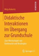 Didaktische Interaktionen Im UEbergang Zur Grundschule