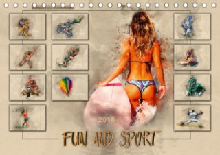 Fun and Sport (Tischkalender 2018 DIN A5 quer)