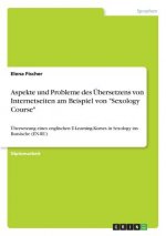 Aspekte und Probleme des UEbersetzens von Internetseiten am Beispiel von Sexology Course