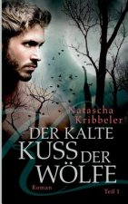 kalte Kuss der Woelfe