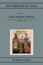 Salus in manu feminae