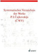 Systematisches Verzeichnis der Werke P. I. Cajkovskijs