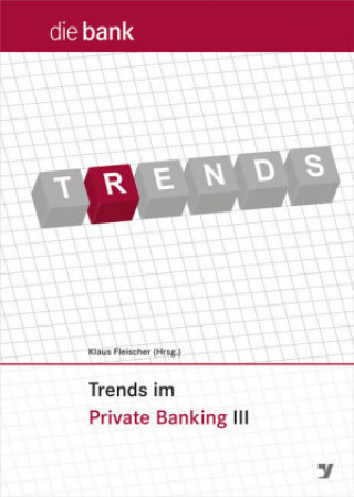 Trends im Private Banking III