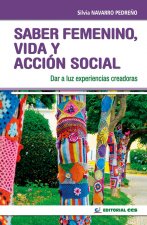 Saber femenino, vida y acción social