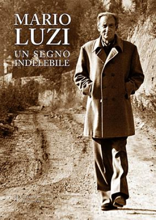 MARIO LUZI UN SEGNO INDELEBILE