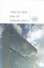 Time of test, era of opportunity