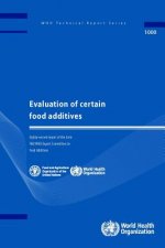 EVALUATION OF CERTAIN FOOD ADD