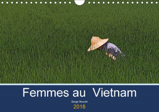 Femmes au Vietnam (Calendrier mural 2018 DIN A4 horizontal)