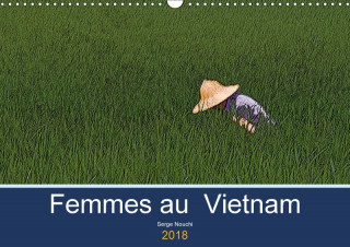 Femmes au Vietnam (Calendrier mural 2018 DIN A3 horizontal)