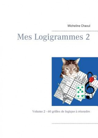 Mes Logigrammes 2