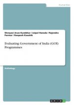 Evaluating Government of India (GOI) Programmes