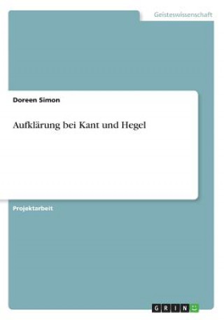 Aufklarung bei Kant und Hegel