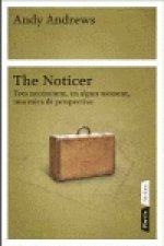 The noticer
