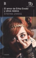 AMOR DE ERIKA EWALD, EL Y OTROS RELATOS
