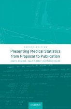 Presenting Medical Statistics from Proposal to Publication