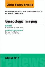 Gynecologic Imaging, An Issue of Magnetic Resonance Imaging Clinics of North America