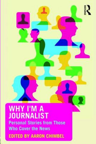 Why I'm a Journalist