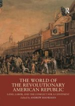 World of the Revolutionary American Republic