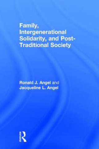 Family, Intergenerational Solidarity, and Post-Traditional Society