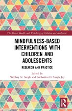 Mindfulness-based Interventions with Children and Adolescents