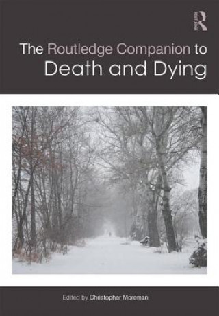 Routledge Companion to Death and Dying