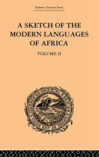 Sketch of the Modern Languages of Africa: Volume II