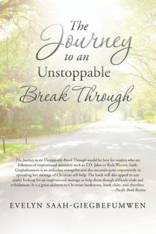 Journey to an Unstoppable Break Through
