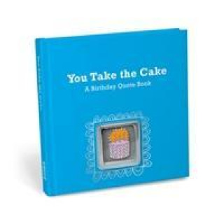 You Take the Cake: A Birthday Quote Book with Pin