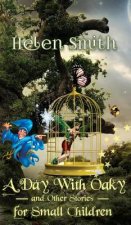 Day with Oaky and Other Stories for Small Children