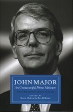 John Major: An Unsuccessful Prime Minister?