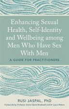 Enhancing Sexual Health, Self-Identity and Wellbeing among Men Who Have Sex With Men