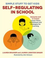 Simple Stuff to Get Kids Self-Regulating in School