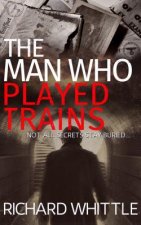 Man Who Played Trains