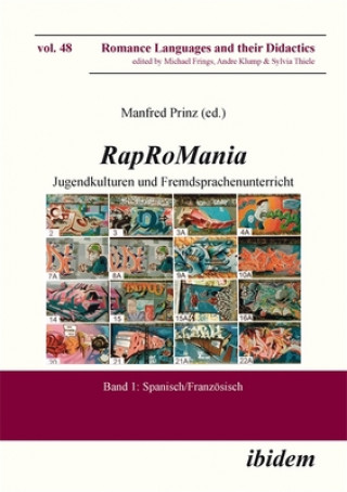 Rap RoMania: Jugendkulturen und Fremdsprachenunt - Band 1: Spanisch/Franzosisch