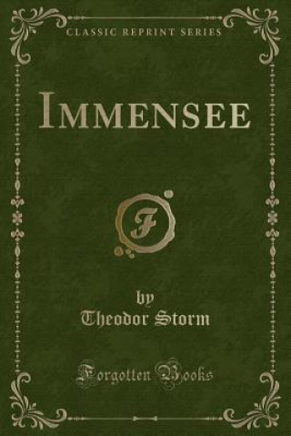 Immensee (Classic Reprint)